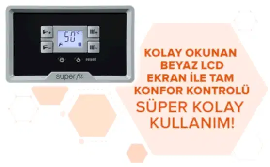 Görselde, beyaz LCD ekranı ve kontrol düğmeleri olan kombi ekranı yer alıyor. Yanında ise; “Kolay Okunan Beyaz LCD Ekran ile Tam Konfor Kontrolü, Süper Kolay Kullanım!” yazısı bulunuyor.